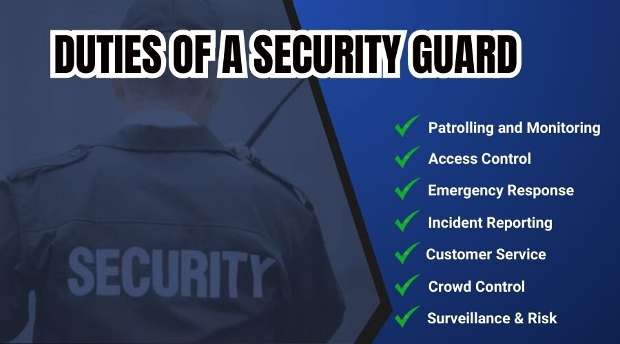 Security Guard Responsibilities: Key Duties and Industry Insights